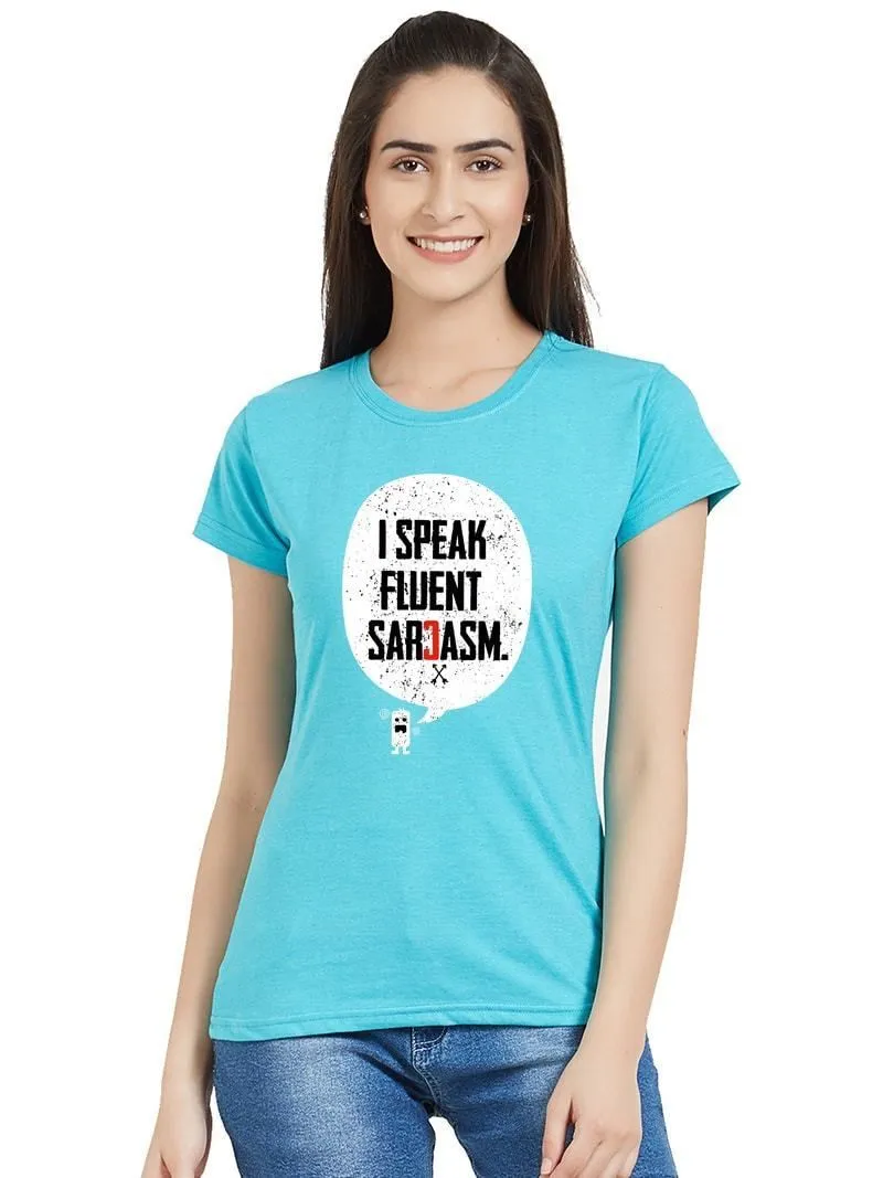 Fluent Sarcasm Women's T-shirt